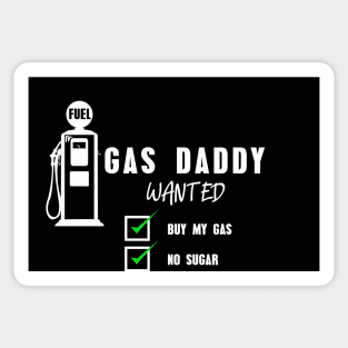 Gas daddy wanted 11 Sticker